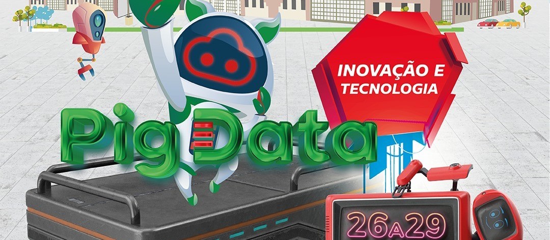 Evento de Tecnologia e Inovação, PIG DATA inicia no dia 26 de outubro no Centro de Eventos Ismael Sperafico