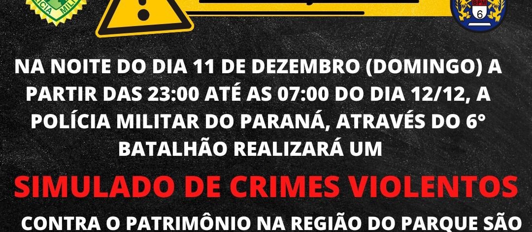 6º Batalhão da PM realizará simulado de crimes violentos em Cascavel