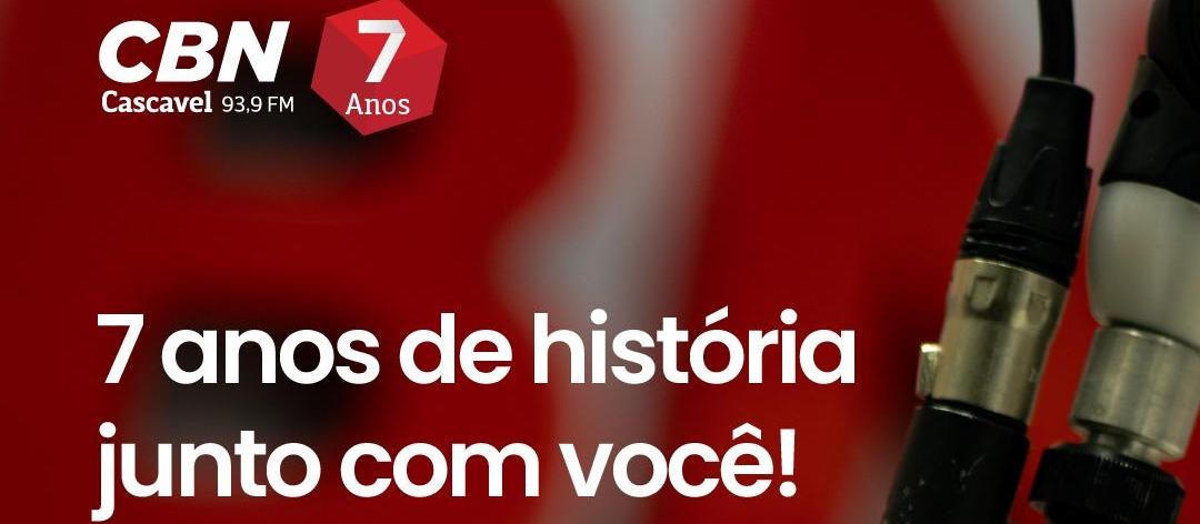 CBN Cascavel 7 anos: a notícia que conecta, explica e transforma