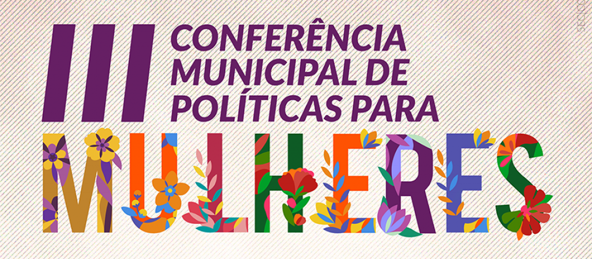 1ª Pré Conferência Municipal de Políticas para Mulheres acontece nesta terça-feira