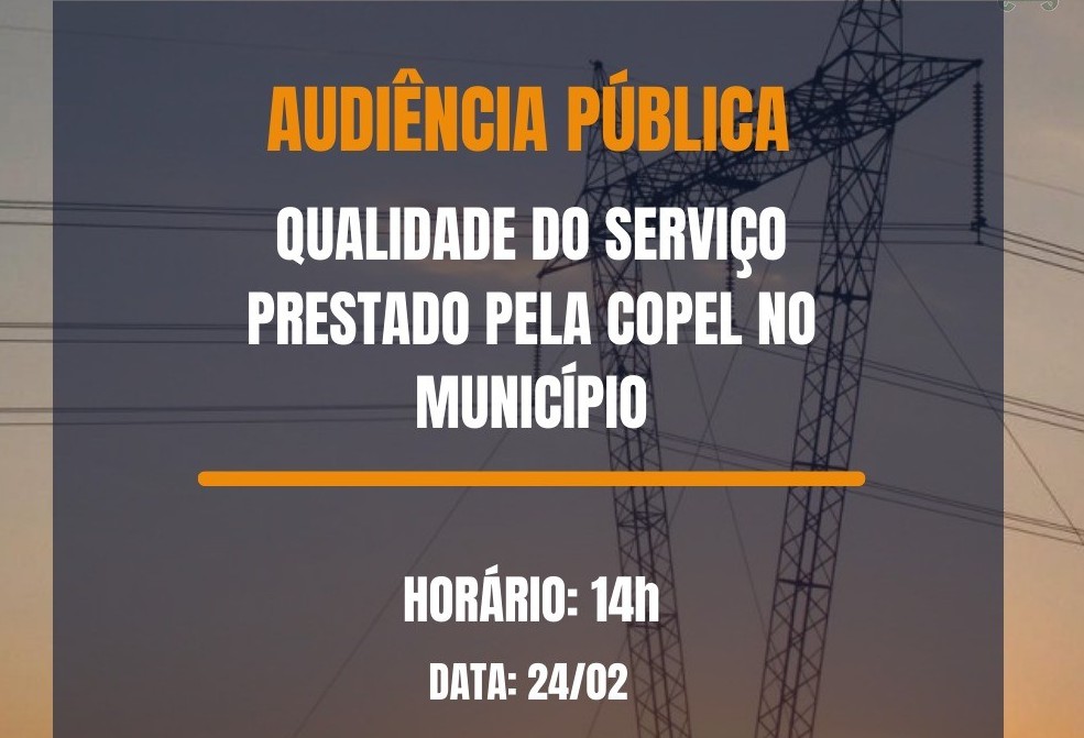 Audiência pública debate qualidade do serviço da Copel no município